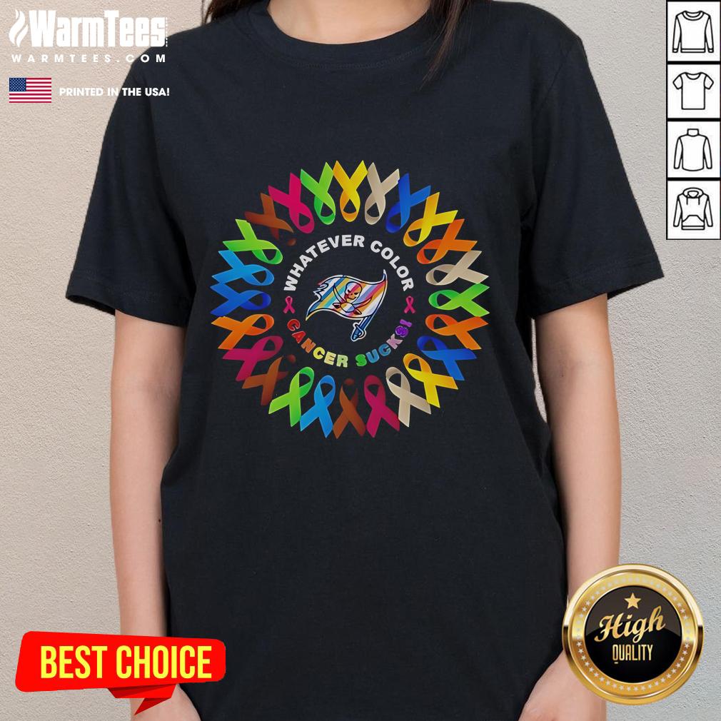 Official Tampa Bay Buccaneers 'Whatever Color Cancer Sucks' ladies tee showcasing team spirit and cancer awareness.
