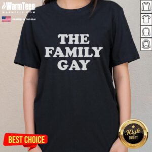 Official The Family Gay Ladies Tee featuring a vibrant design, perfect for LGBTQ+ pride and casual wear.