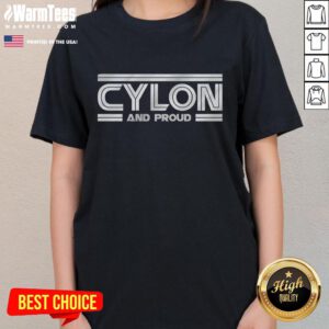 Original Cylon and Proud Ladies Tee featuring a stylish design for fans of Battlestar Galactica and sci-fi culture.