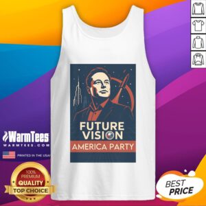 Premium Elon Musk America Party Future Vision tank top featuring a bold design celebrating innovation and entrepreneurship.