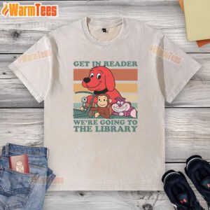 Awesome Get In Reader We're Going To The Library washed t-shirt design featuring a fun, book-themed graphic.