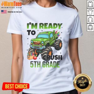 Awesome I'm Ready to Crush 5th Grade Monster Truck Ladies Tee featuring a vibrant monster truck design for girls.