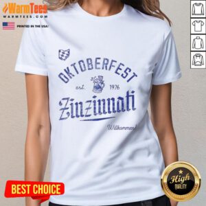Awesome Oktoberfest Zinzinnati Willkommen Est 1976 Ladies Tee featuring festive design for Oktoberfest celebrations.