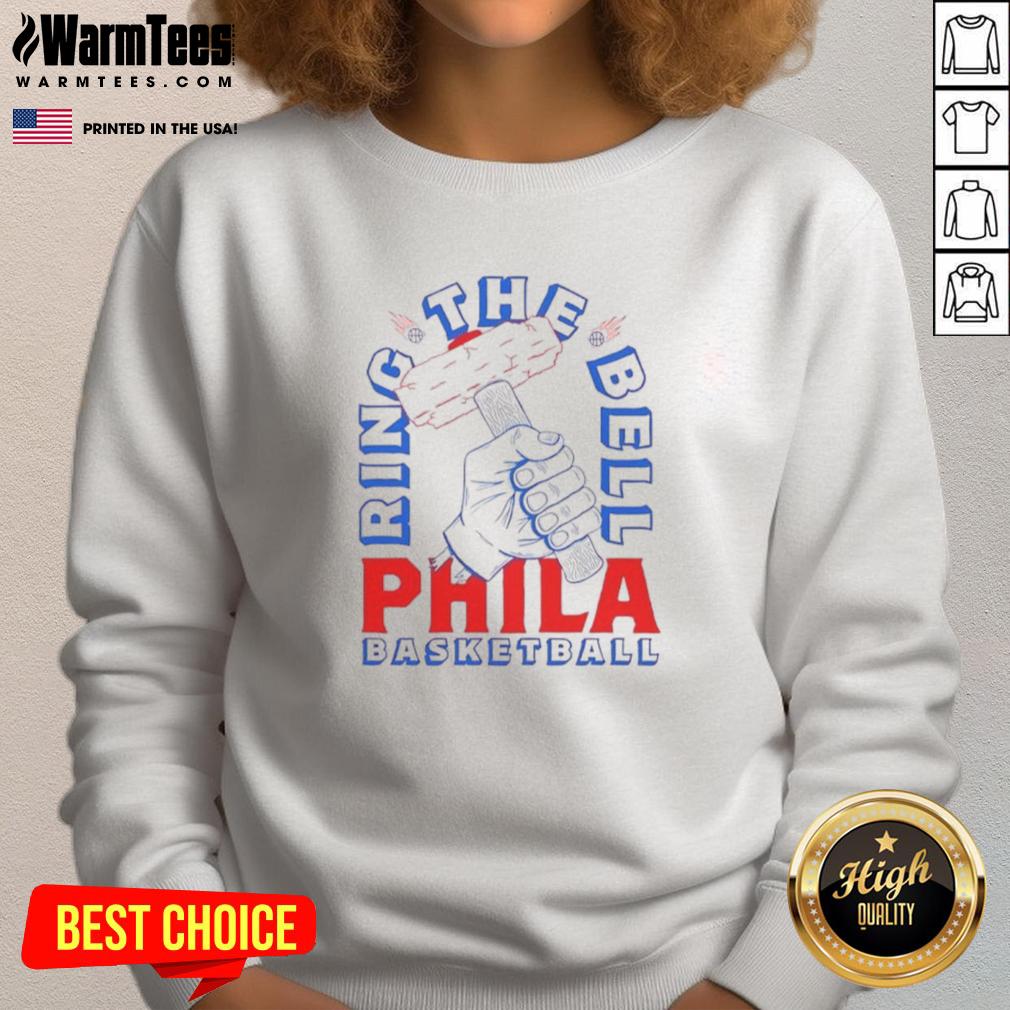 Awesome Ring The Bell Sixers Philadelphia Basketball Sweatshirt featuring vibrant team colors and logo.