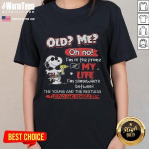 Awesome Snoopy graphic on a ladies tee, featuring 'Oh No, I'm in the Prime of My Life' text design.