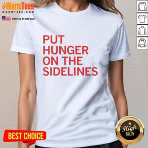 Awesome Tyler Perkins 'Put Hunger On The Sidelines' ladies tee in vibrant colors, perfect for casual wear and activism.