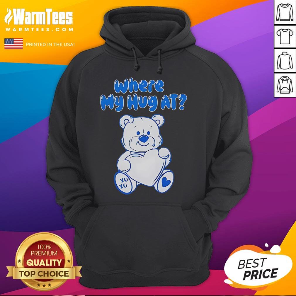 Cute bear graphic on 'Where My Hug At' hoodie, perfect for cozy style and animal lovers.