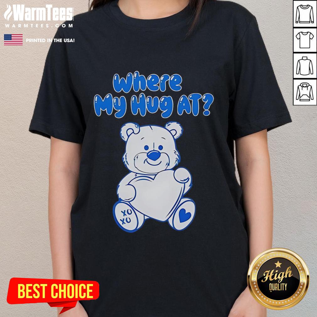 Alt Text: Cute bear with a heart graphic on a ladies tee, featuring the phrase Where My Hug At in playful font.