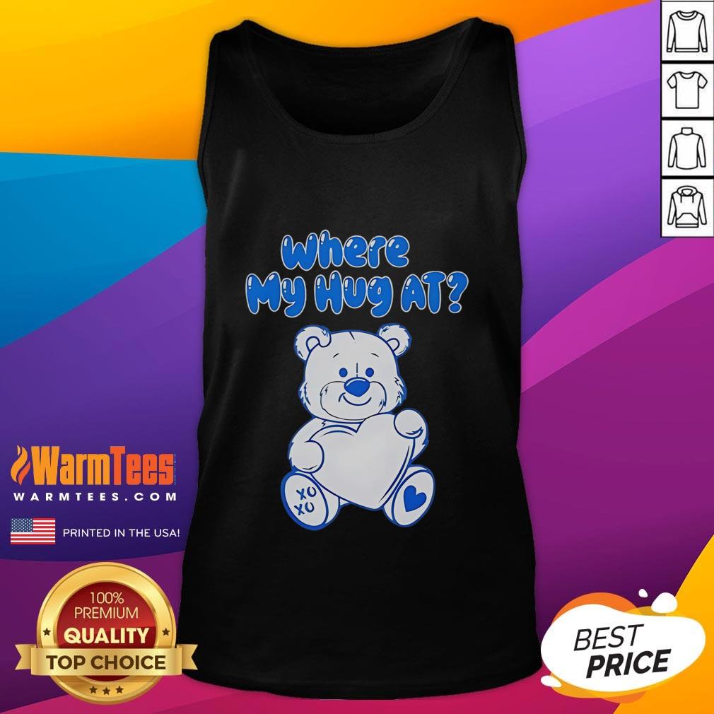 Alt Text: Cute bear heart graphic on a tank top with the phrase 'Where My Hug At' for a playful and cozy look.