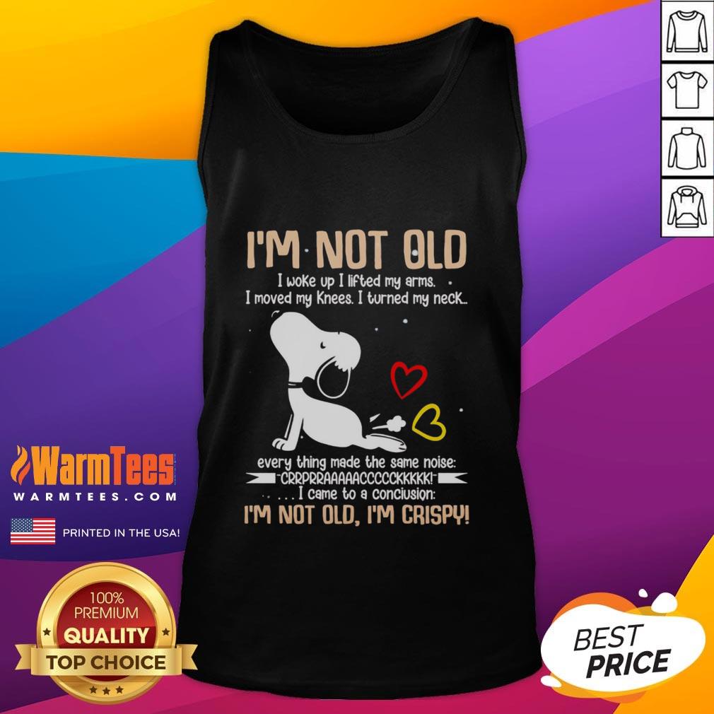Alt Text: Cute Snoopy tank top with the phrase I'm not old, I woke up, I lifted my arms featuring a playful design.
