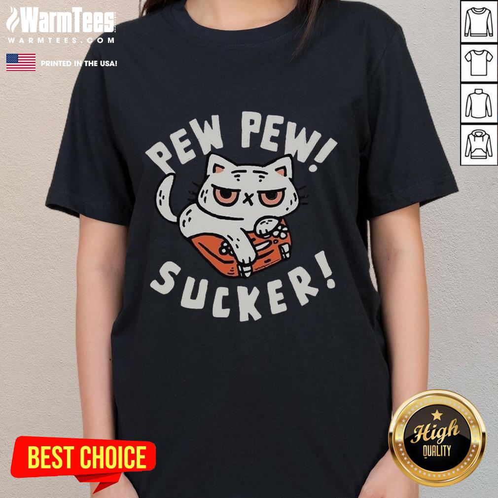 Funny Cat Pew Pew Sucker Ladies Tee featuring a playful cat graphic, perfect for cat lovers and casual wear.