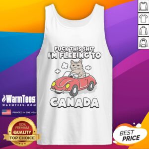 Funny cat political satire tank top with 'Fck This I'm Fleeing to Canada' sarcastic joke design for humor lovers.
