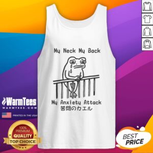 Funny frog tank top featuring 'My Neck, My Back, My Anxiety Attack' design, perfect for humor and anxiety awareness.
