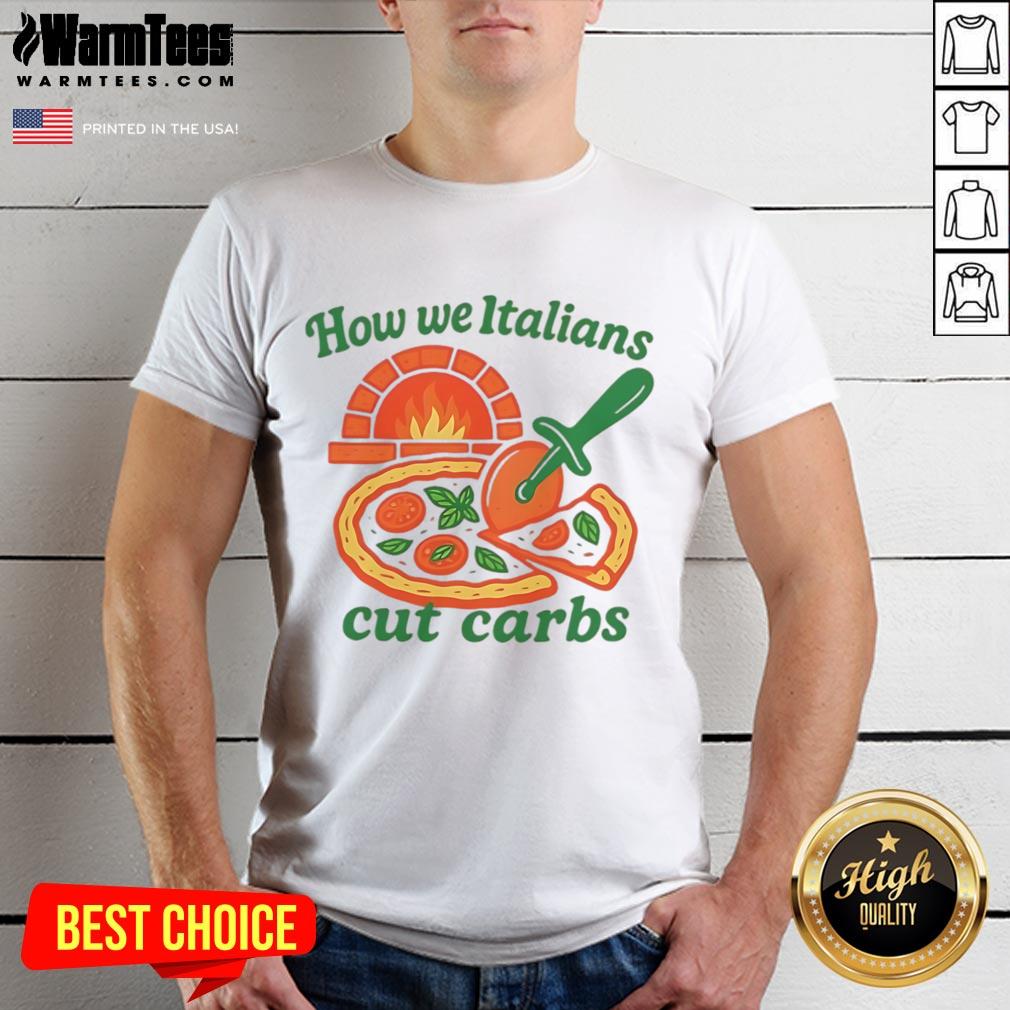 Funny How We Italians Cut Carbs T-Shirt design featuring humorous pasta graphics and playful text for food lovers.