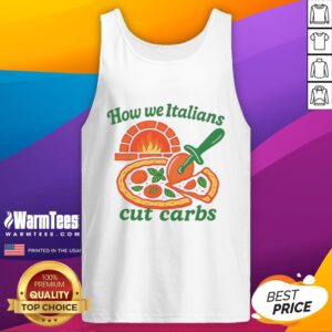 Funny How We Italians Cut Carbs Tank Top featuring humorous pasta-themed graphic design for food lovers.
