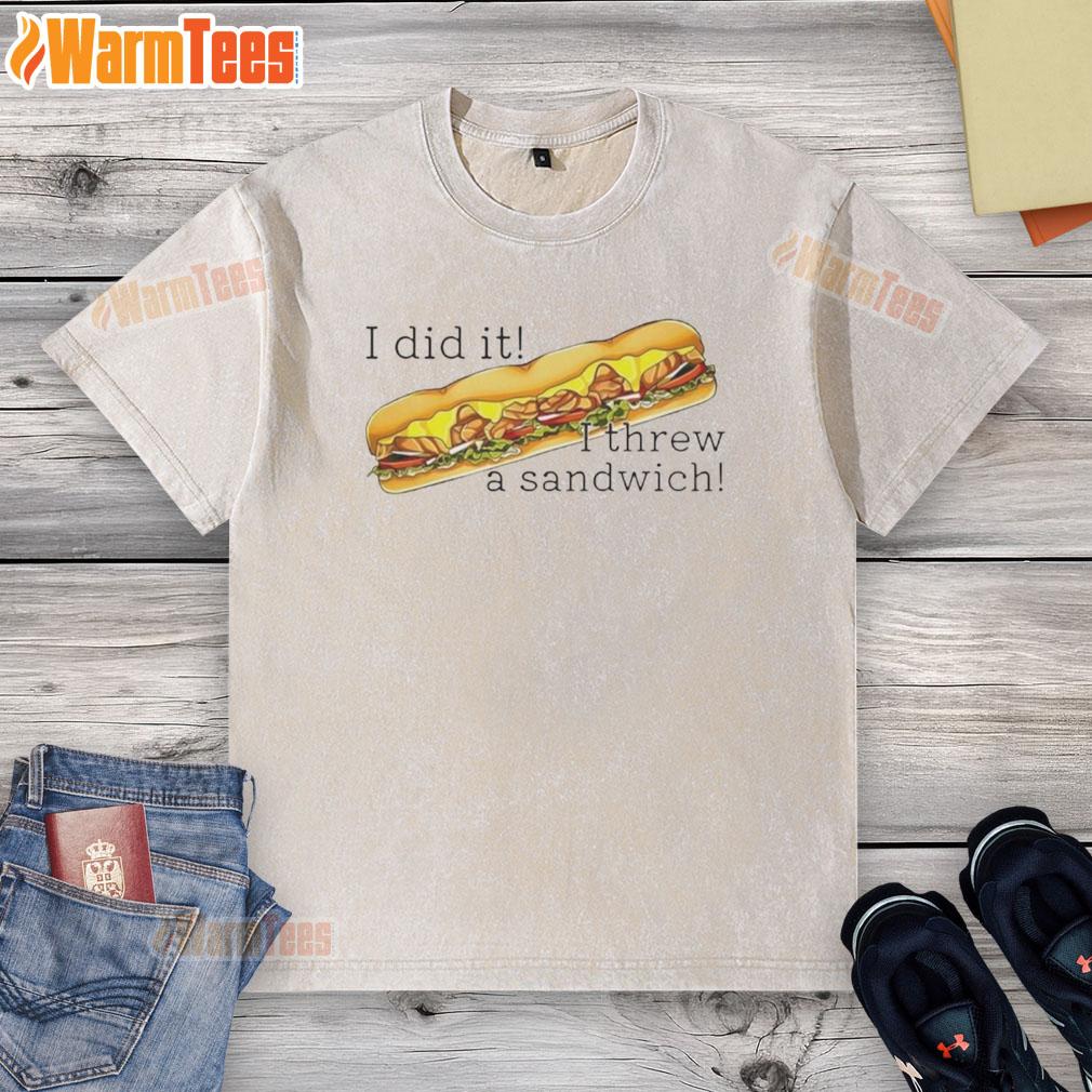 Funny I Did It I Threw A Sandwich Free DC Classic Washed T-Shirt featuring a humorous sandwich graphic design.