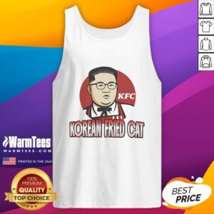 Alt Text: Funny Korean fried cat tank top featuring Kim Jong Un design, perfect for quirky fashion lovers and humor enthusiasts.
