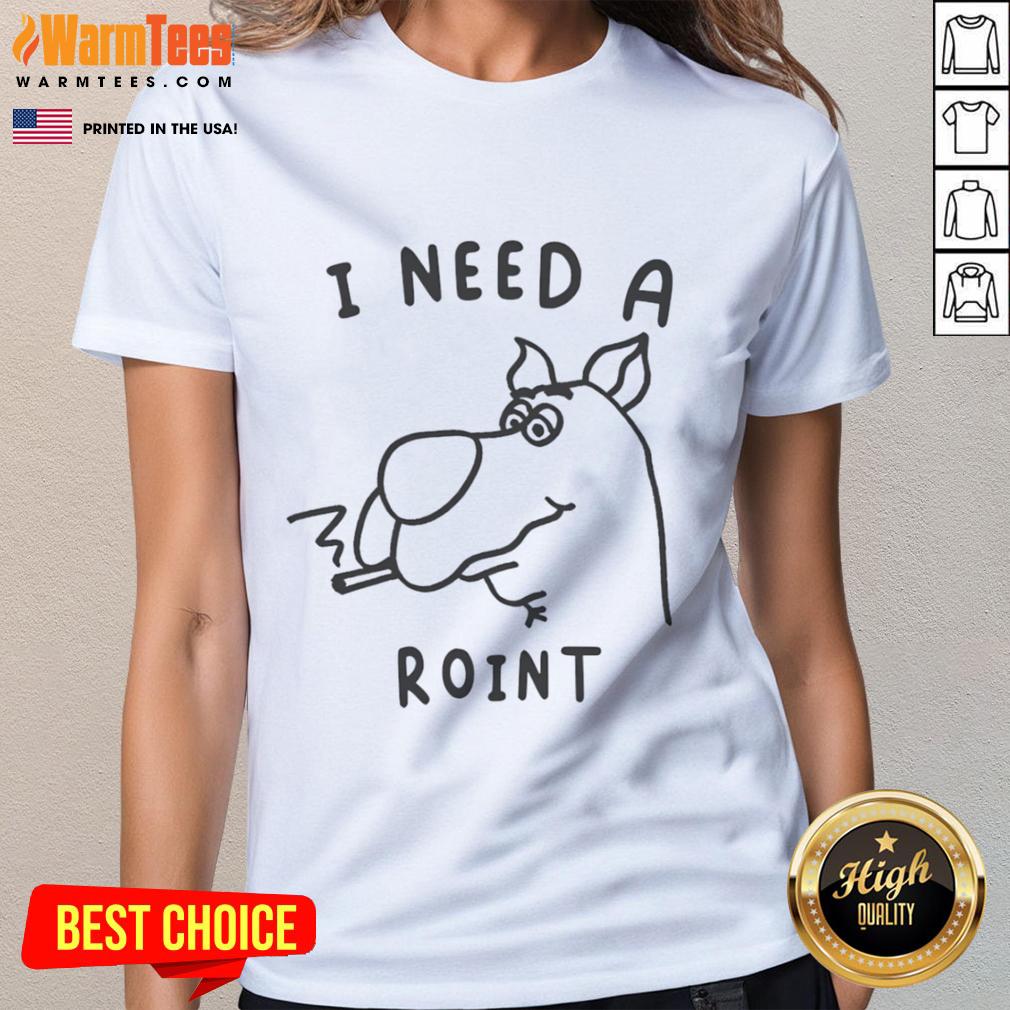 Funny Scooby-Doo smoking graphic on a women's tee, featuring the quote I Need A Roint for quirky fans.
