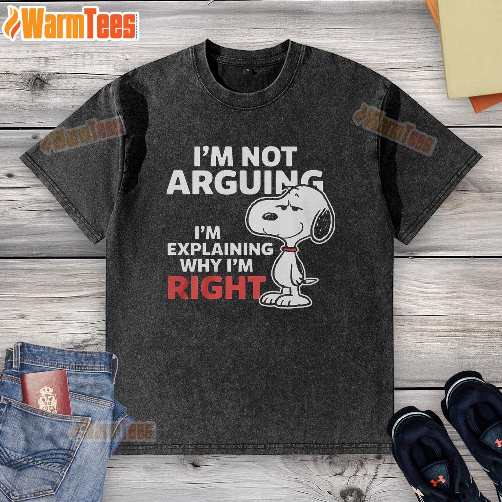 Funny Snoopy T-shirt featuring the quote 'I'm not arguing, I'm explaining why I'm right' in a playful design.