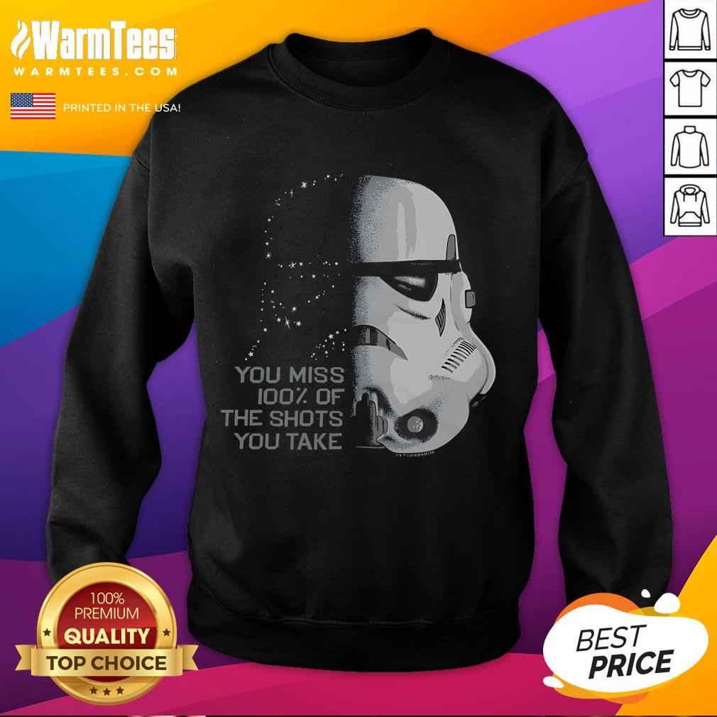 Alt Text: Funny Star Wars Stormtrooper sweatshirt featuring the quote 'You miss 100% of the shots you take' in bold design.
