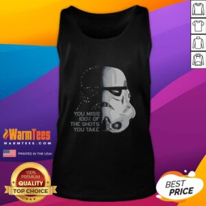 Funny Star Wars Stormtrooper tank top featuring the quote You miss 100% of the shots you take in a playful design.