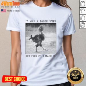 Alt Text: Funny successful chicken tee for ladies, celebrating resilience with humor after a tough week.