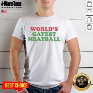 Funny World's Gayest Meatball T-Shirt featuring vibrant graphics and playful text for humor and pride lovers.