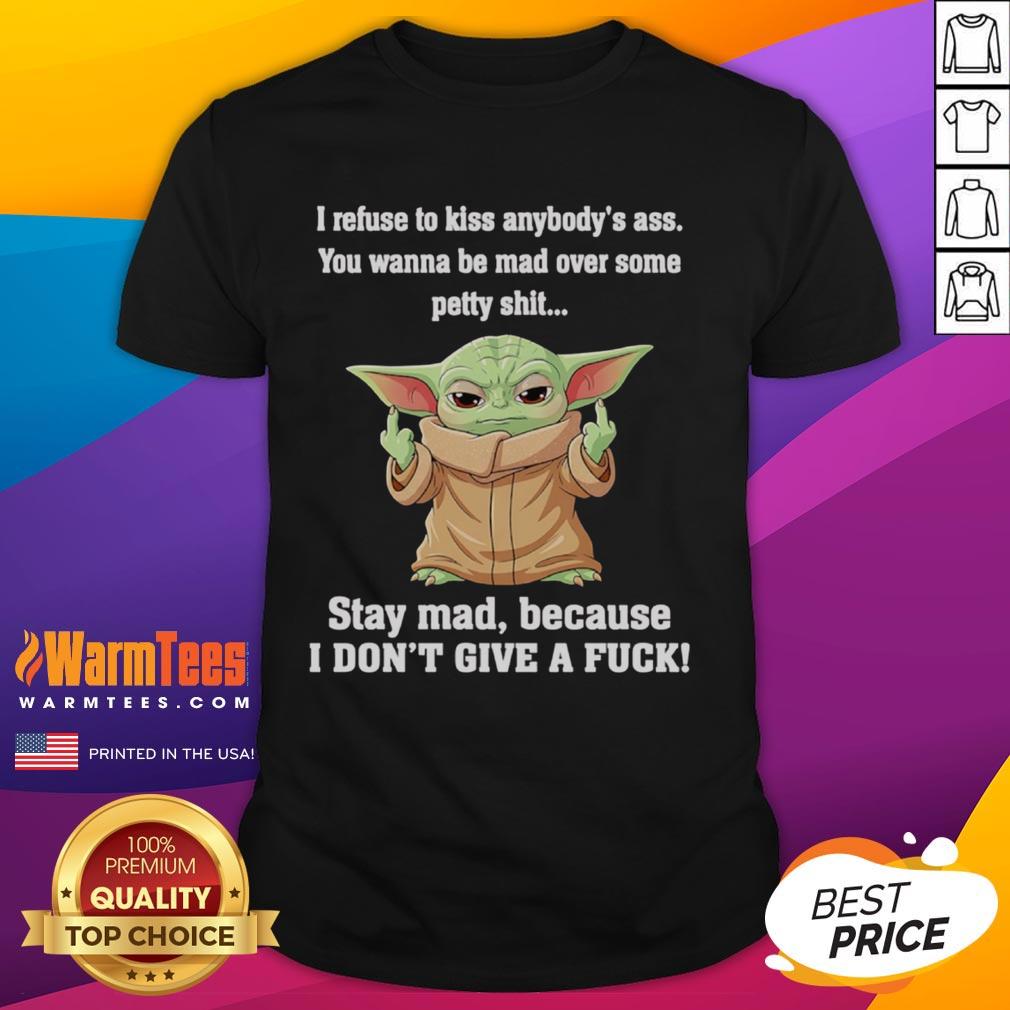 Good Baby Yoda middle finger graphic tee with 'I Refuse To Kiss Anybody's Ass' slogan, perfect for fun and quirky outfits.