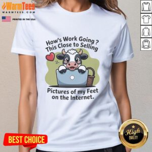 Good Cow graphic tee featuring the phrase about selling foot pictures online for ladies, perfect for quirky fashion.