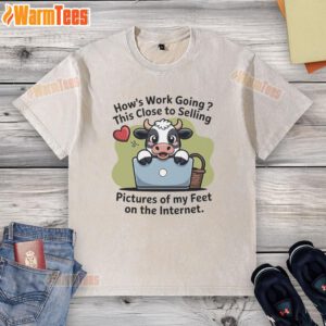 Alt Text: Good Cow t-shirt featuring quirky design about selling feet pictures online, perfect for humorous fashion lovers.