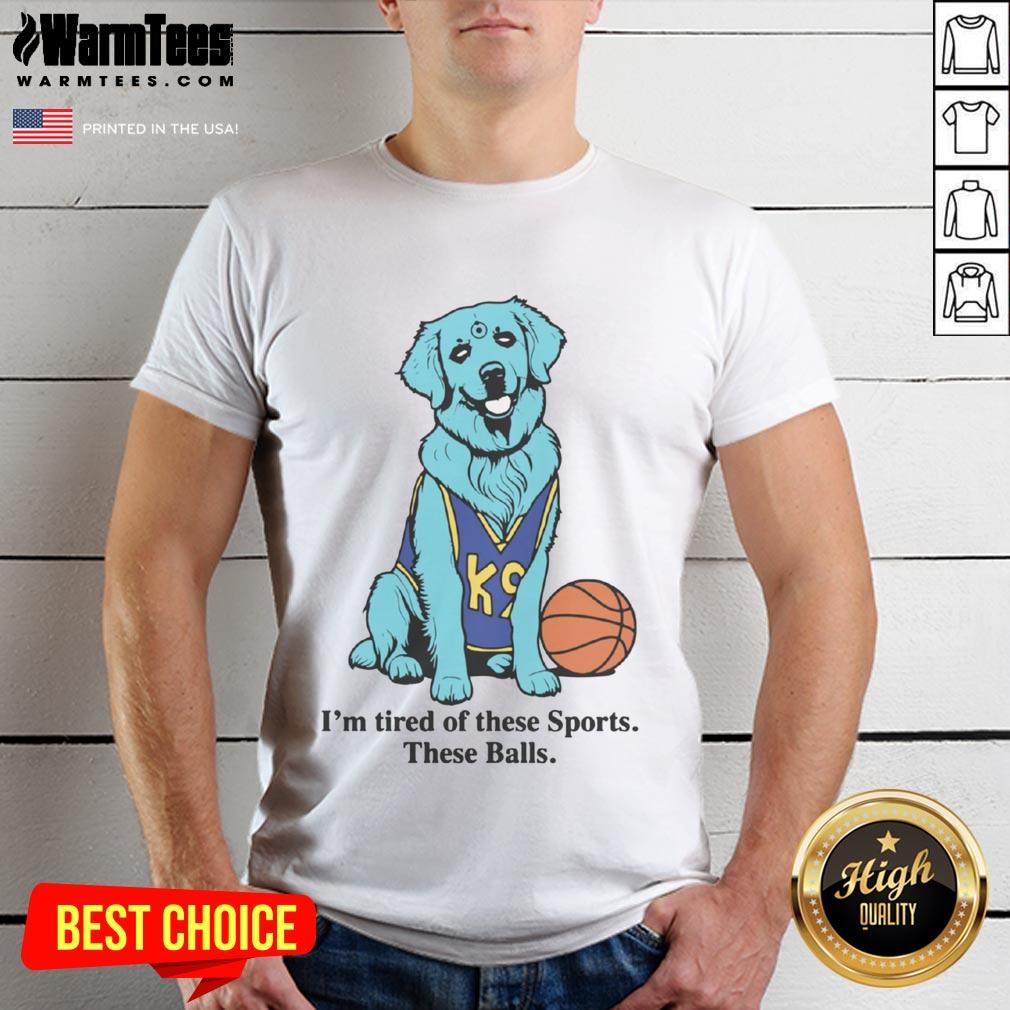 Good I'm Tired Of These Sports Basketball T-Shirt featuring a humorous design for sports enthusiasts and basketball fans.