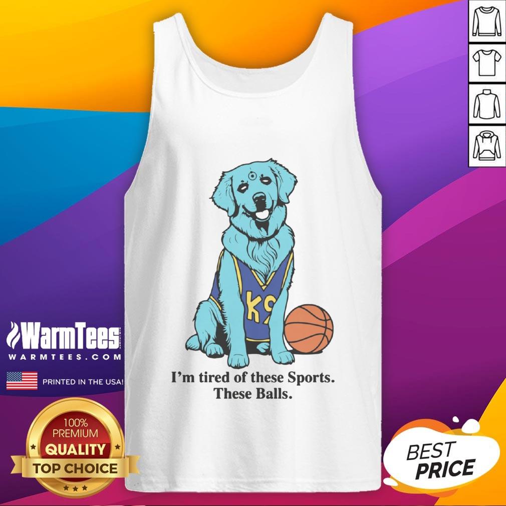 Funny basketball tank top with 'Good I'm Tired of These Sports' slogan, perfect for sports fans and casual wear.