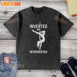 Alt Text: Good Pole Dance Inverted and Introverted washed t-shirt featuring a stylish design for pole dance enthusiasts.