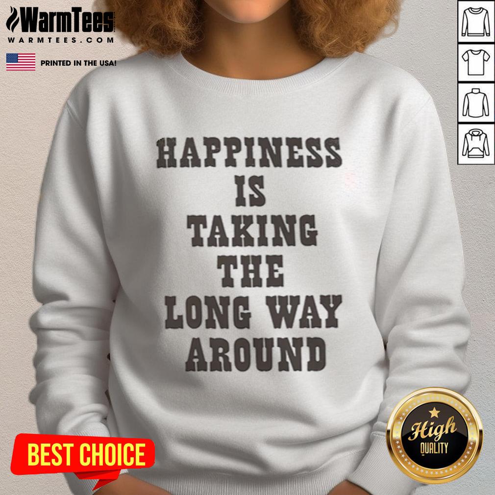 Good Snoopy Happiness Is Taking The Long Way Around Sweatshirt featuring Snoopy graphic, perfect for casual wear.