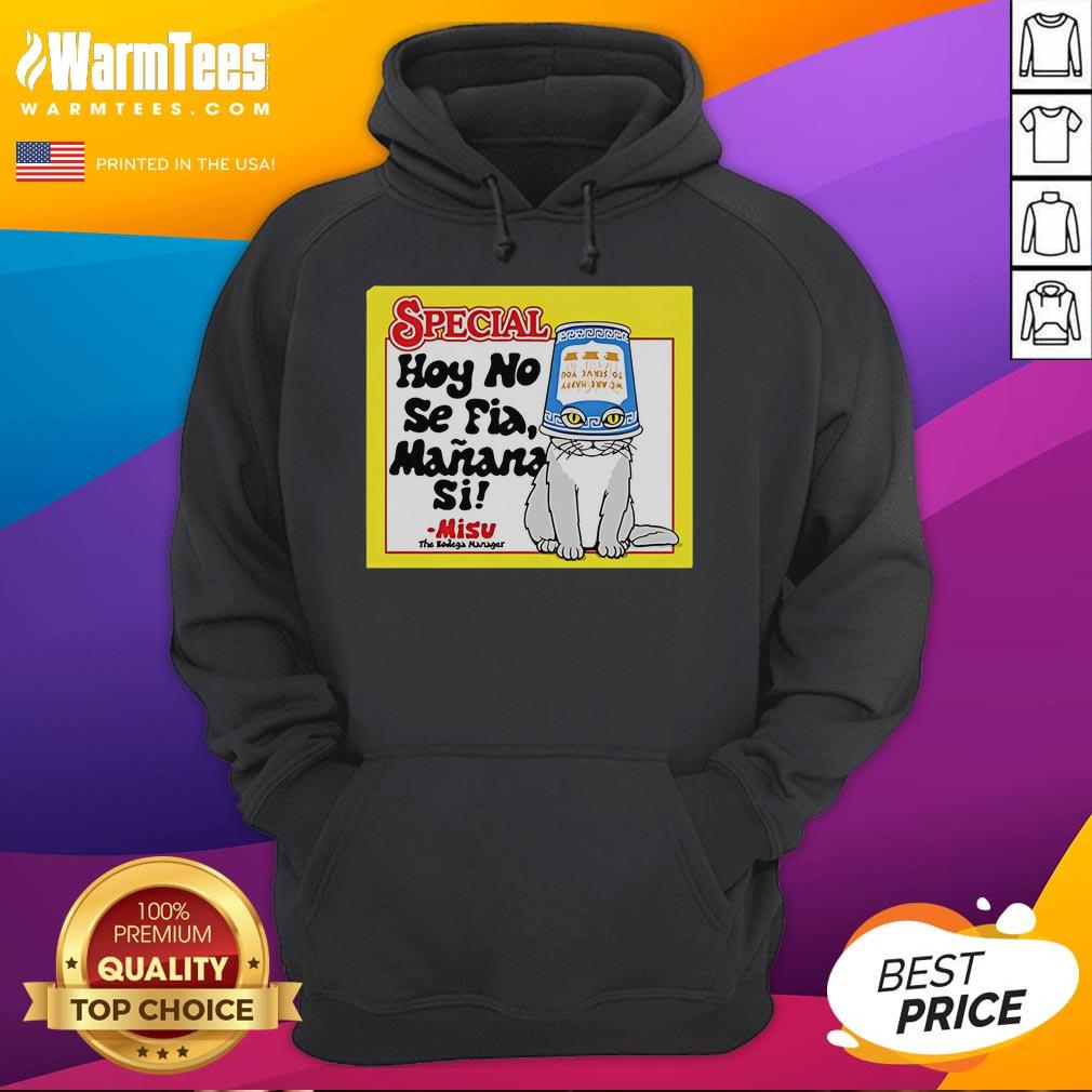 Alt Text: Cozy 'Hoy No Se Fia Maana' Sil Cat Hoodie featuring a playful cat design for stylish comfort.
