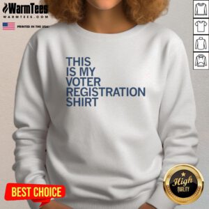 Person wearing a 'Good-This-Is-My-Voter-Registration' sweatshirt, promoting civic engagement and voting awareness.