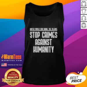 Good United Voices Can Shane The Silence Stop Crimes Against Humanity Tank Top featuring bold, impactful design.