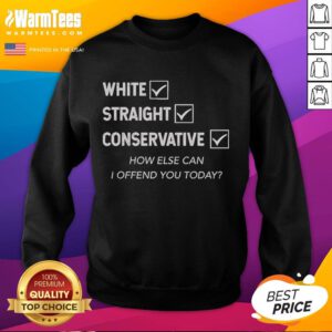 Good White Straight Conservative sweatshirt featuring bold text for humor and self-expression in casual fashion.