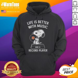 Alt Text: Happy Snoopy hoodie with 'Life Is Better With Music And A Record Player' design, perfect for music lovers.