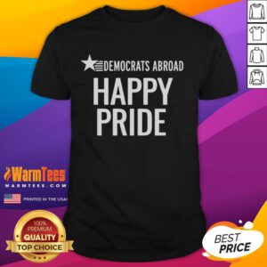 Alt Text: Hot Democrats Abroad Happy Pride T-Shirt showcasing vibrant colors and a festive design celebrating LGBTQ+ pride.