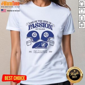 Pat Tillman Ladies Tee featuring 'Err On The Side Of Passion' design, perfect for fans and supporters of Pat Tillman.