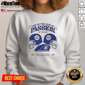 Pat Tillman sweatshirt featuring 'Nice Err On The Side Of Passion' design, perfect for fans and sports enthusiasts.
