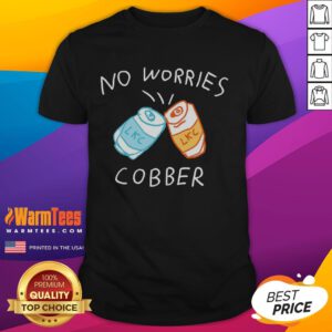 Nice No Worries Cobber Lkc Cans T-Shirt featuring a vibrant design and comfortable fit, perfect for casual wear.