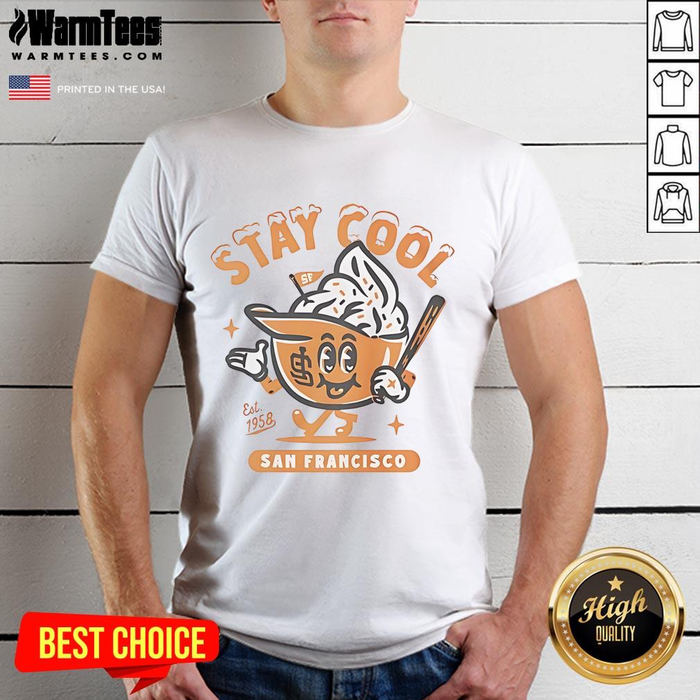 Nice Stay Cool San Francisco Est 1958 T-Shirt featuring a vintage design perfect for city enthusiasts and collectors.