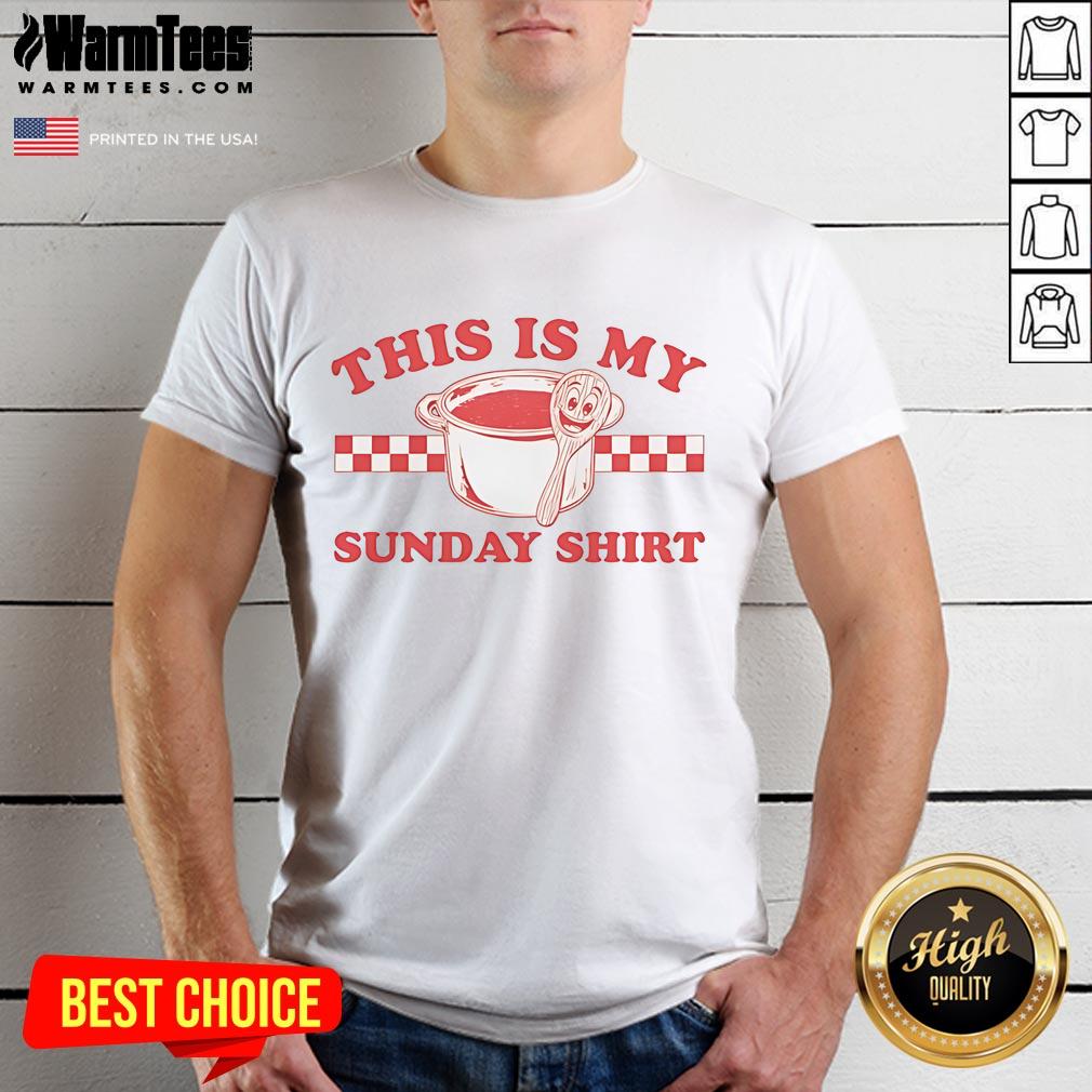 Nice This Is My Sunday T-Shirt featuring a relaxed fit and bold graphic design, perfect for casual weekend wear.