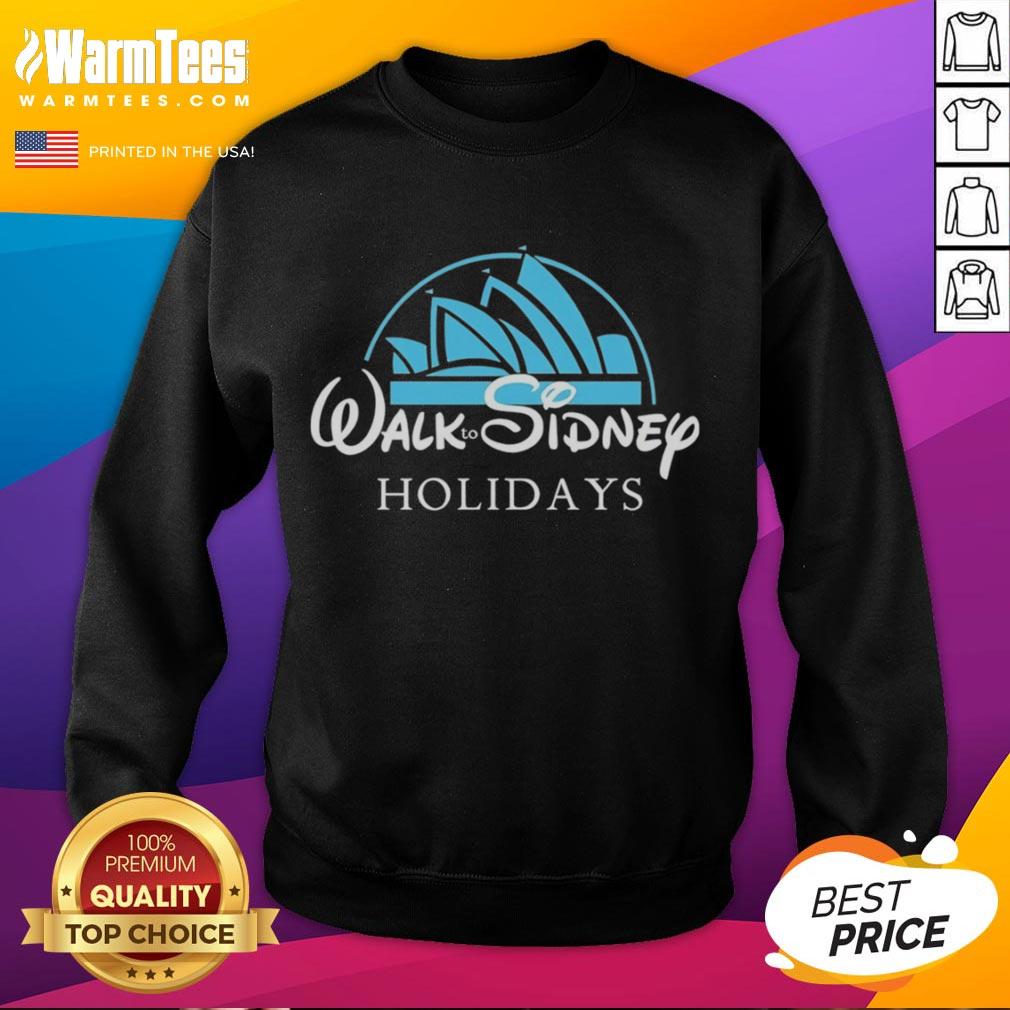 Cozy Nice Walk to Sidney Holidays sweatshirt in soft fabric, perfect for casual outings or relaxing at home.