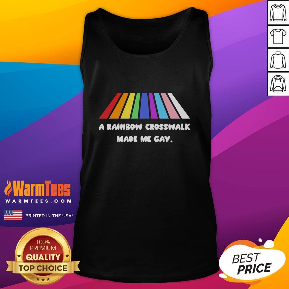 Official A Rainbow Crosswalk Made Me Gay Tank Top featuring vibrant rainbow colors for LGBTQ+ pride and style.