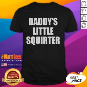 Official Daddy's Little Squirter T-Shirt featuring playful graphic design, perfect for fun family gatherings and casual wear.
