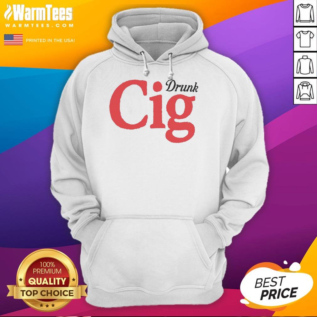 Official Drunk Cig Hoodie featuring a trendy design, perfect for casual wear and making a bold fashion statement.