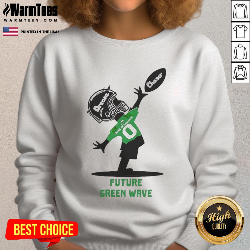 Official Future Green Wave Dream Chaser Class of Legends Sweatshirt in vibrant green, perfect for fans and alumni.